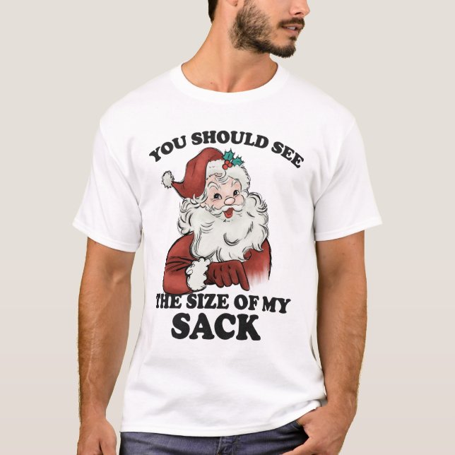 Drôle Père Noël Sack Joke Noël Humour T-shirt (Devant)
