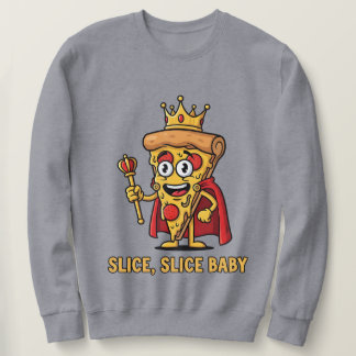 🔥 Drôle Pizza King Sweatshirt