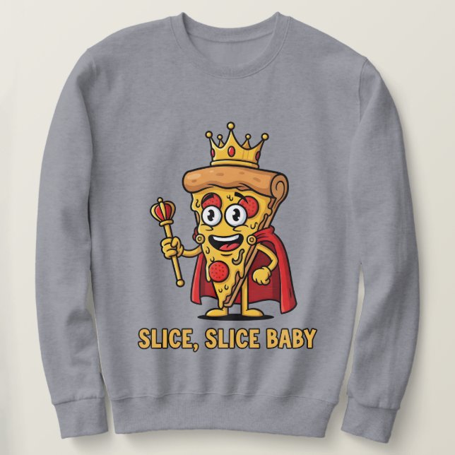 🔥 Drôle Pizza King Sweatshirt (Design devant)