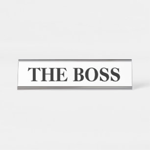 Drôle plaque de nom du bureau "The Boss"