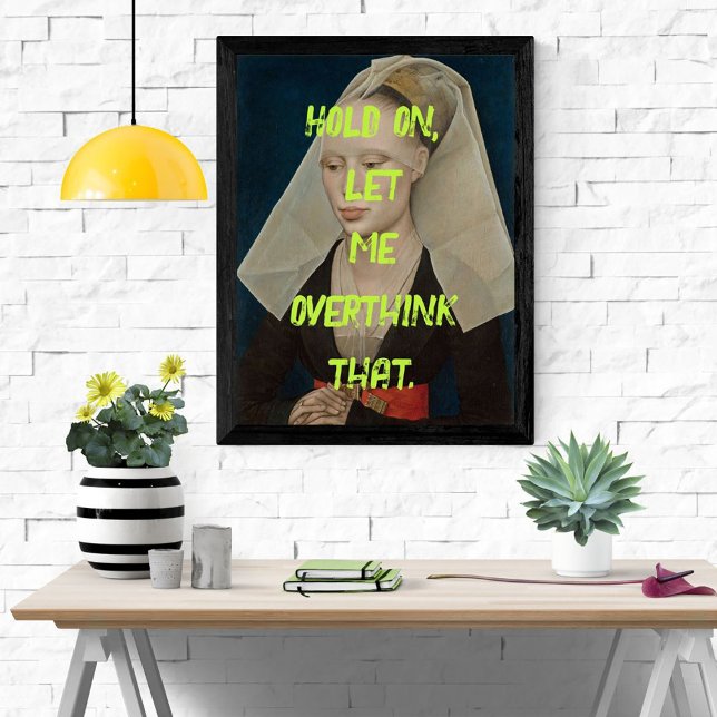 Drôle Pop Art Renaissance Overthink Poster Femme (Créateur téléchargé)