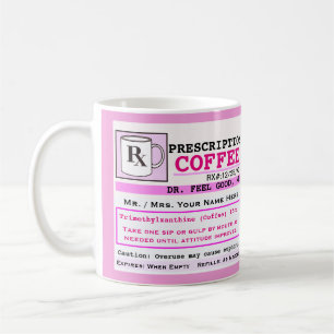 Drôle Prescription RX café Mug