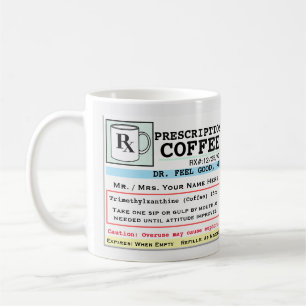 Drôle Prescription RX café Mug