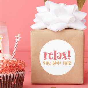 Drôle Relax Elle A Gagné - Autocollant pour Petite