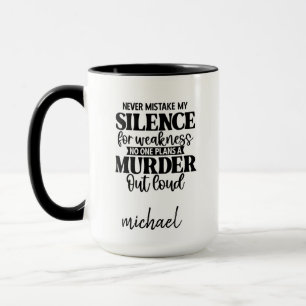 Drôle Silence Meurtre Mug