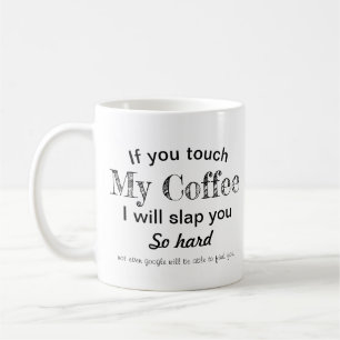 Drôle slap citation tasse de café