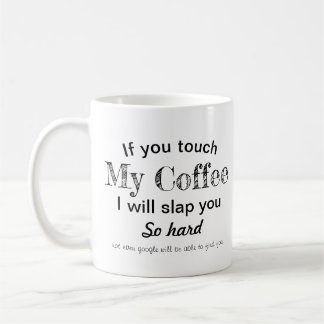 Drôle slap citation tasse de café