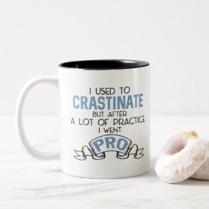 Drôle Snarky Procrastiner Sarcasm Mug