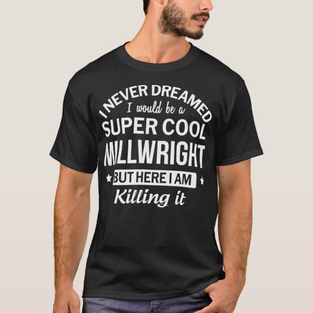 Drôle Super Cool Millwright Tshirt cadeau  (Devant)