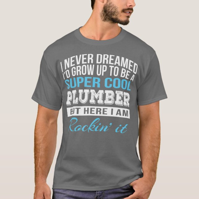 Drôle Super Cool Plumber Tshirt cadeau (Devant)