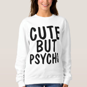 Drôle Sweatshirts Drôle, MAIS PSYCHO