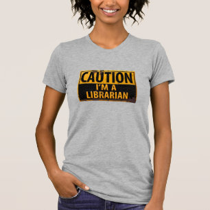 Drôle, T-shirt "ATTENTION, je suis bibliothécaire"