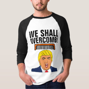 Drôle T-shirts Donald Trump, NOUS SURMONTERONS !