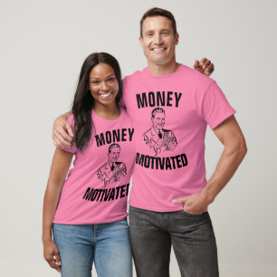 Drôle T-shirts masculins, L'ARGENT MOTIVÉ