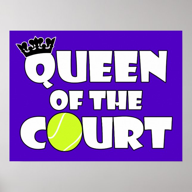 Drôle Tennis Girl Queen of the Court Wall Poster (Devant)
