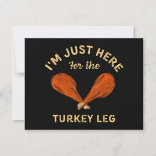 Drôle Thanksgiving Food Je suis juste ici pour le 