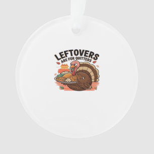 Drôle Thanksgiving - Les Restes Sont Pour Les Quit