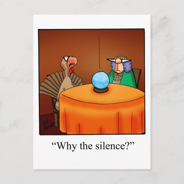 Drôle Thanksgiving "Pourquoi le silence ?" Carte p (Devant)