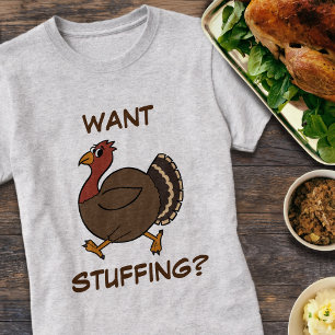 Drôle Thanksgiving Turquie veut bourrer T-shirt
