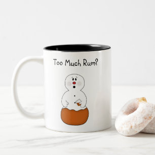 Drôle trop de rhum Snowman Mug