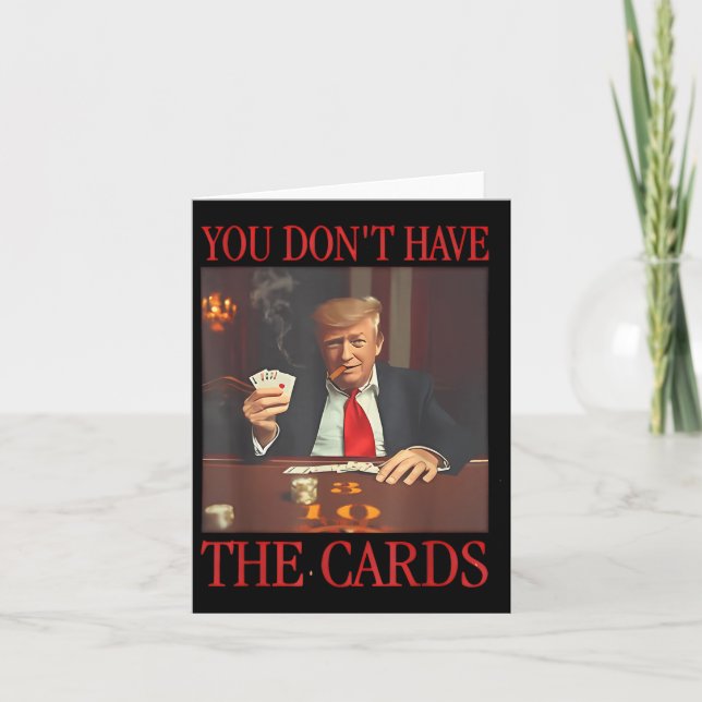 Drôle Trump Vous N'Avez Pas Les Cartes (Devant)
