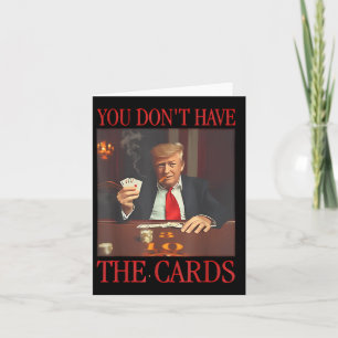 Drôle Trump Vous N'Avez Pas Les Cartes