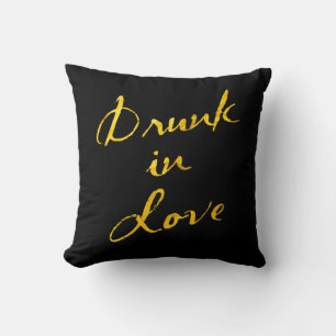 Drunk in Love Gold & Black Coussin