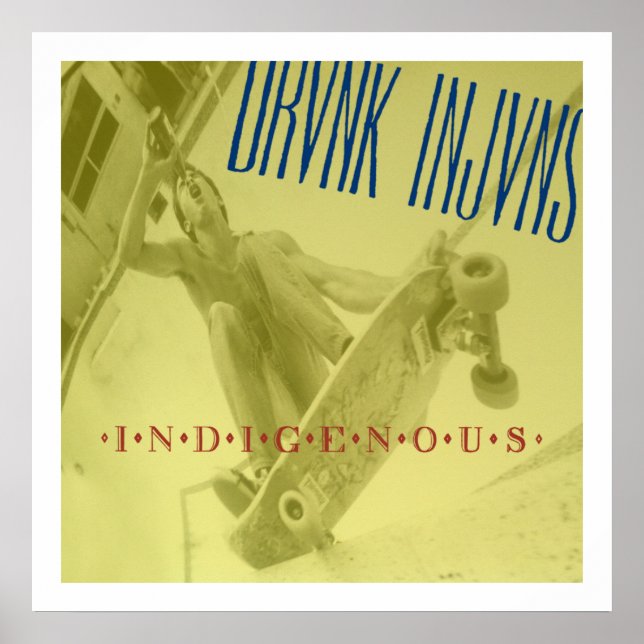 DRVNK INJVNS - POSTER autochtone 24"x 24" (Devant)