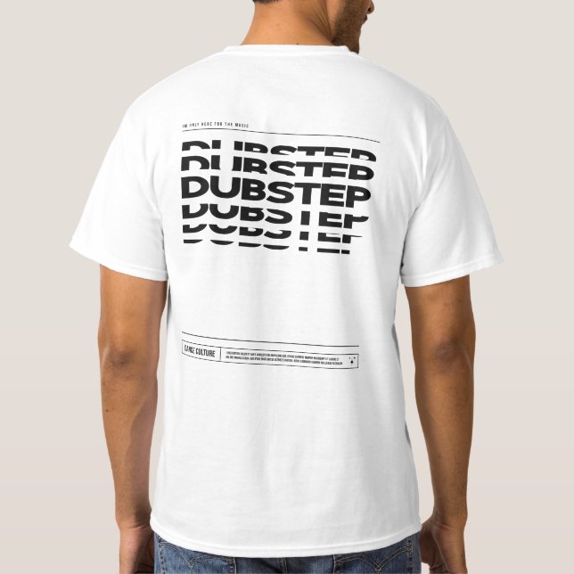 Dubstep Music Dance Culture DJ Raving T-shirt (Dos)