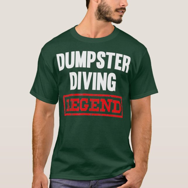 Dumpster Diving Legend Tshirt Garbage Plongée plon (Devant)
