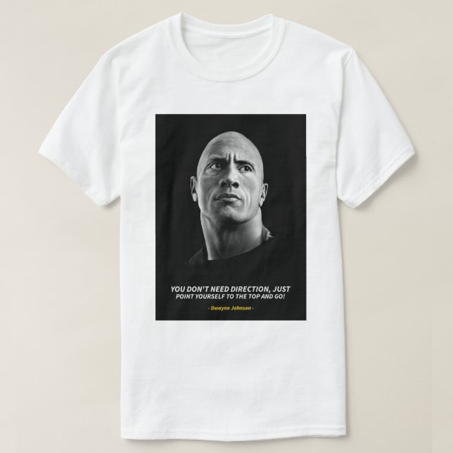 Dwayne Johnson quotes T-Shirt (Design devant)