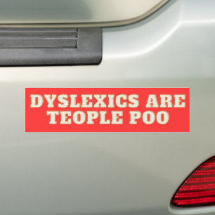 Dyslexique Sont Tepeople Poo Sticker