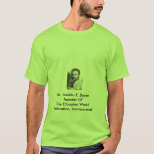 E.W.F. INC. - DR. MELAKU E. BAYEN - T-SHIRTS