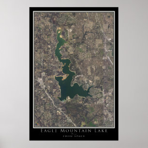 Eagle Mountain Lake Texas Satellite Poster Map