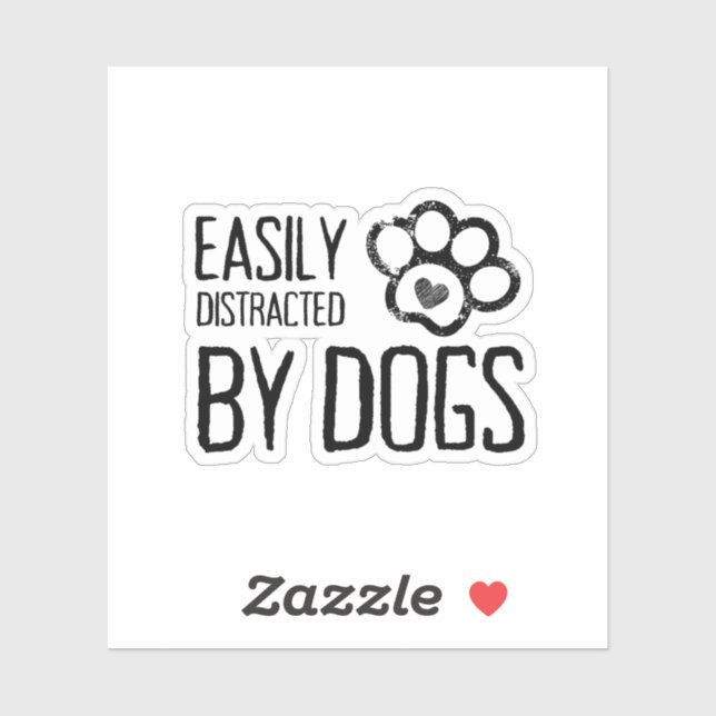 Easily Distracted by Dogs Sticker (Feuille)