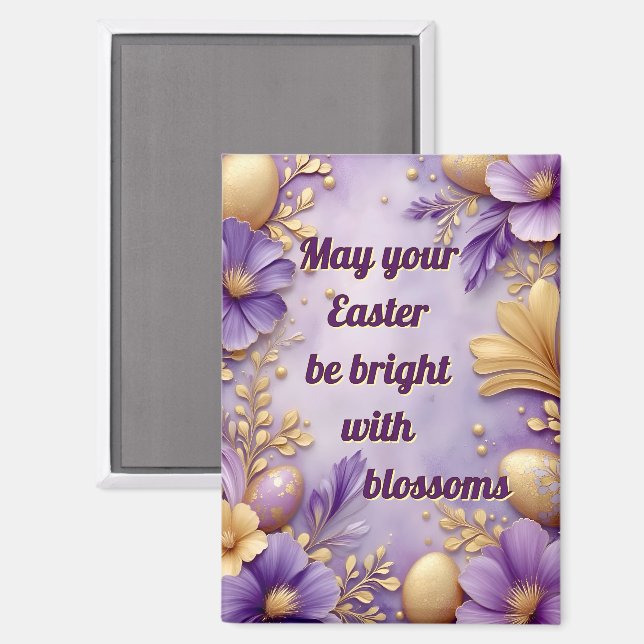 ~ EASTER BE BRIGHT WITH BLOSSOMS ~  Magnet (Recto/Verso)