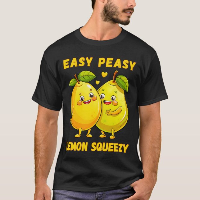 Easy Peasy Lemon Squeezy - T-Shirt amusant et dyna (Devant)