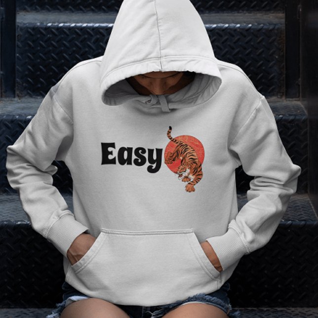 Easy Tiger Sweat à capuche – Confort sarcastique (Créateur téléchargé)