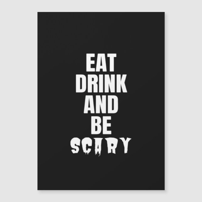 Eat Drink And Be Scary Aesthetic Unique (Devant)
