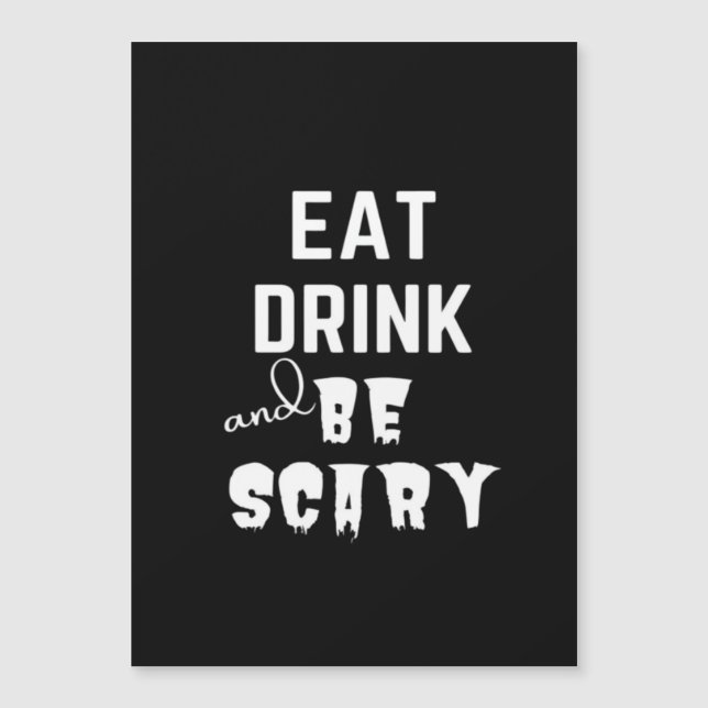 Eat Drink And Be Scary Classic Style (Devant)