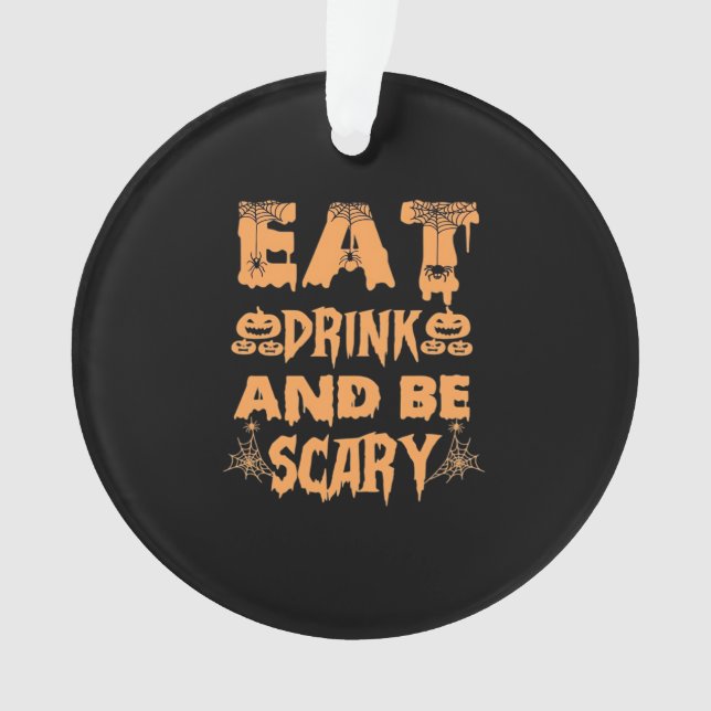 Eat Drink And Be Scary Funny Design (devant)