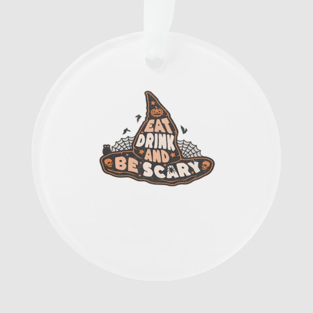 Eat Drink And Be Scary Witch Only Halloween Gift F (devant)