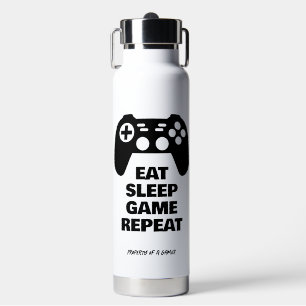 Eat Sleep Game Répéter une bouteille d'eau drôle p