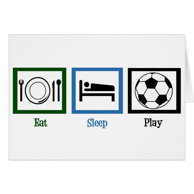 Eat Sleep Play Soccer (Devant horizontal)
