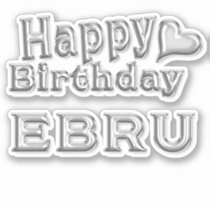 Ebru Happy Birthday Autocollant Sticker