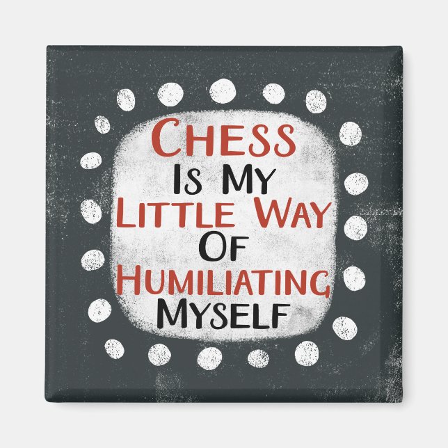 Échecs Est Mon Petit Moyen Réfrigérateur Magnet (Devant)
