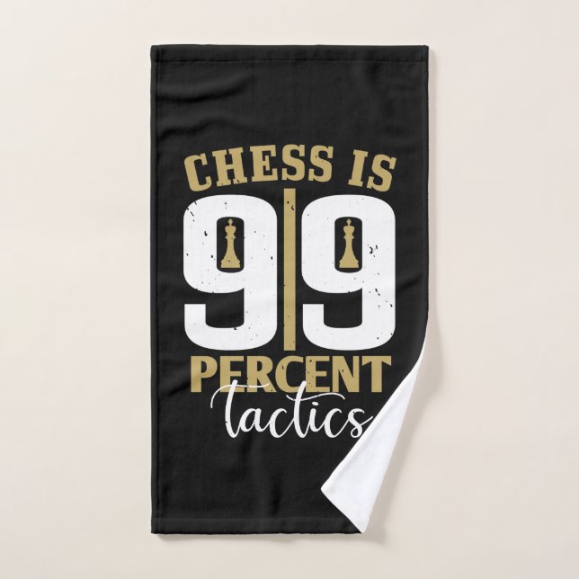 Échecs - Les échecs sont 99 pour cent de tactique (Serviette à main)