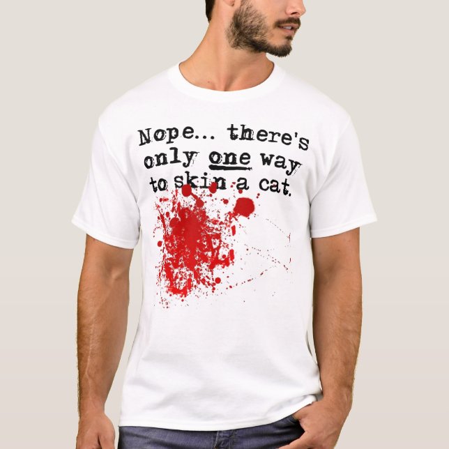 Écorcher un chat T-shirt drôle sanglant (Devant)