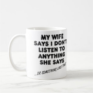 Écouter ma femme Drôle Mug ou Mug Voyage