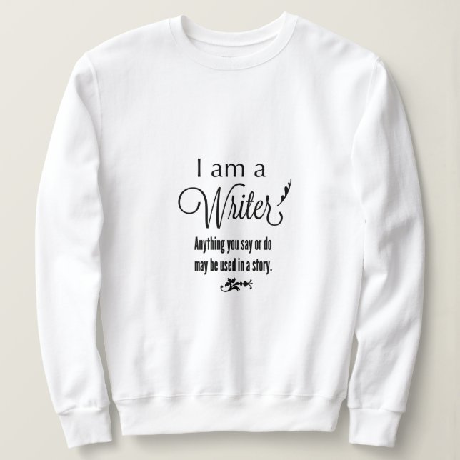 Écrivain sweatshirt drôle vêtement d'écrivain (Design devant)